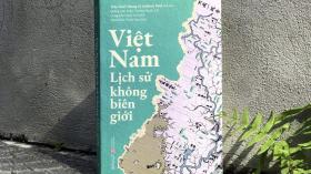 Thẩm định lại sách 'Việt Nam - Lịch sử không biên giới' 